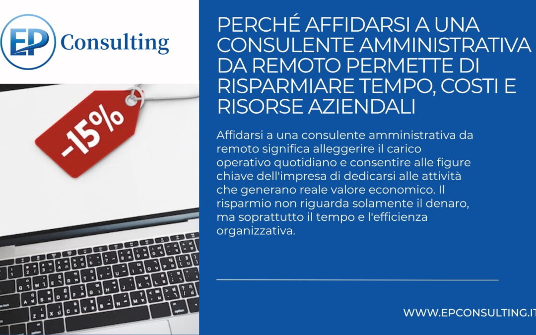 Perché affidarsi a una consulente amministrativa da remoto permette di risparmiare tempo, costi e risorse aziendali