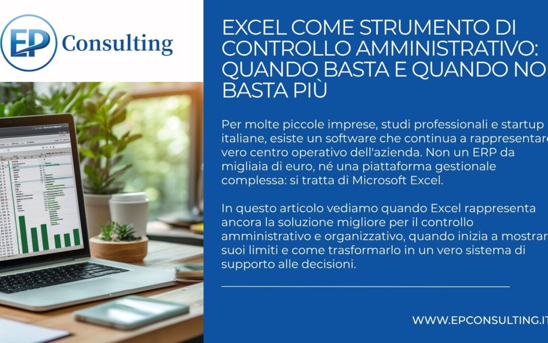 Excel come strumento di controllo amministrativo: quando basta e quando non basta più